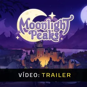 Moonlight Peaks - Trailer