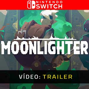 Moonlighter Nintendo Switch Trailer de vídeo