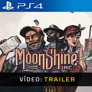 Moonshine Inc PS4- Atrelado de vídeo