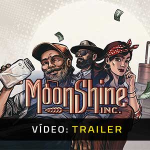Moonshine Inc - Atrelado de vídeo