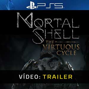 Mortal Shell The Virtuous Cycle PS5 Atrelado De Vídeo