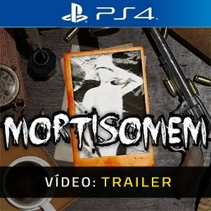 Mortisomem PS4 - Trailer de Vídeo