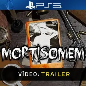 Mortisomem PS5 - Trailer de Vídeo