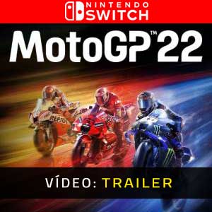 MotoGP 22 Nintendo Switch Atrelado De Vídeo