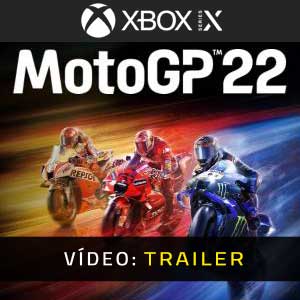 MotoGP 22 Xbox Series Atrelado De Vídeo