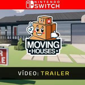 Moving Houses Nintendo Switch - Trailer de Vídeo