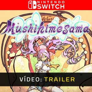 Mushihimesama Nintendo Switch - Trailer de vídeo