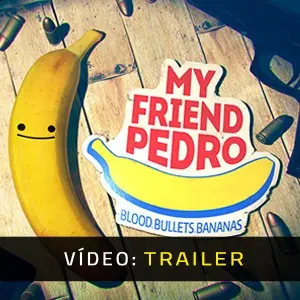 My Friend Pedro - Trailer