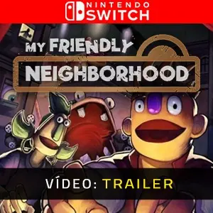 My Friendly Neighborhood Nintendo Switch Trailer de Vídeo