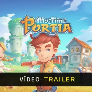 My Time At Portia - Trailer do vídeo