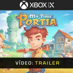 My Time At Portia Xbox Series - Trailer do vídeo