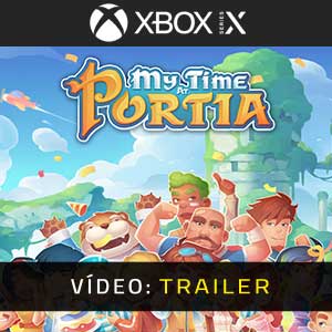 My Time At Portia Trailer de Vídeo