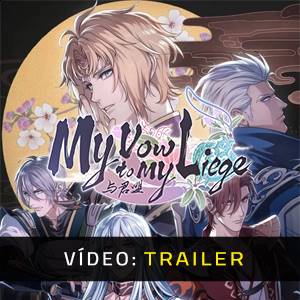 My Vow To My Liege - Trailer de Vídeo