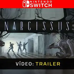 Narcissus Nintendo Switch - Trailer de Vídeo