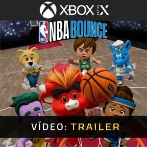 NBA Bounce Xbox Series - Trailer de Vídeo