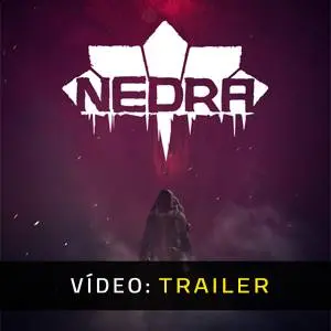 NEDRA - Trailer de Vídeo