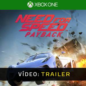 Need for Speed Payback Xbox One - Trailer de Vídeo