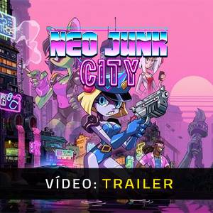 Neo Junk City - Trailer de Vídeo