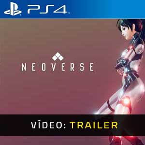 Neoverse PS4 Atrelado de vídeo
