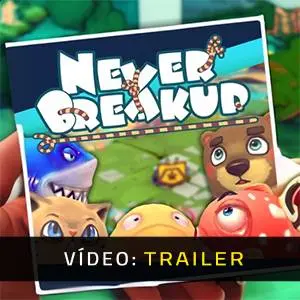 Never BreakUp - Trailer de Vídeo