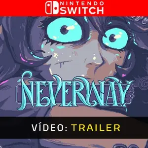 Neverway Nintendo Switch - Trailer