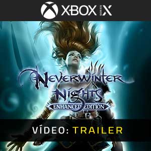 Neverwinter Nights Enhanced Edition Xbox Series Video Trailer
