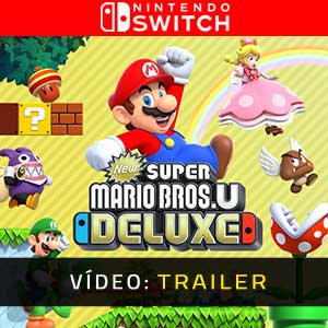 New Super Mario Bros U Deluxe - Atrelado
