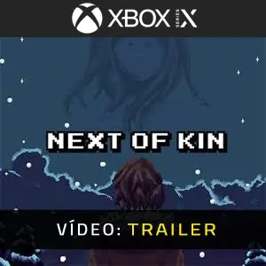 Next of Kin Xbox Series – Trailer