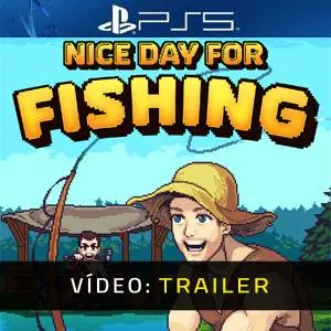 Nice Day for Fishing PS5 - Trailer de Vídeo