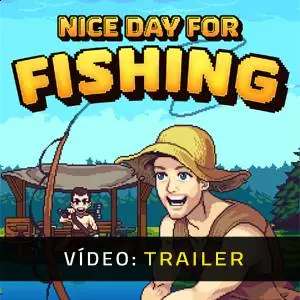 Nice Day for Fishing - Trailer de Vídeo