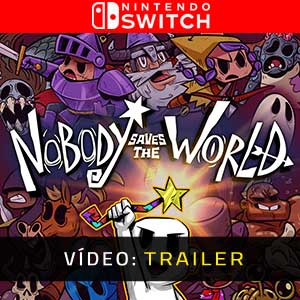 Nobody Saves the World Trailer do Jogo
