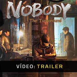 Nobody The Turnaround - Atrelado de vídeo