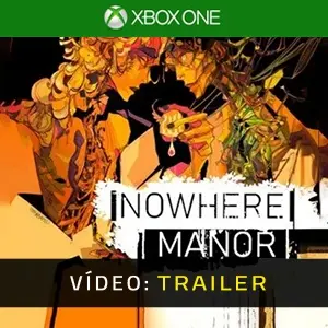 Nowhere Manor Xbox One - Trailer de Vídeo