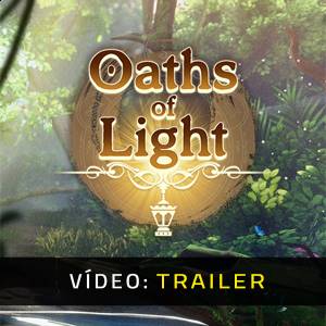 Oaths of Light - Trailer de Vídeo