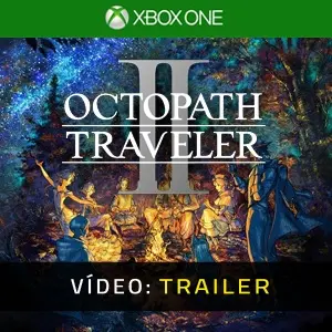Octopath Traveler 2 Xbox One - Atrelado De Vídeo