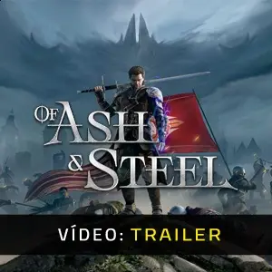 Of Ash and Steel - Trailer