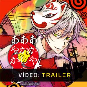 Of the Red, the Light, and the Ayakashi Tsuzuri - Trailer de Vídeo