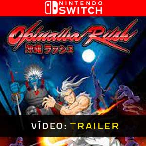Okinawa Rush Nintendo Switch Atrelado De Vídeo