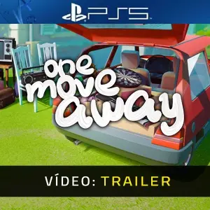 One Move Away PS5 - Trailer de Vídeo