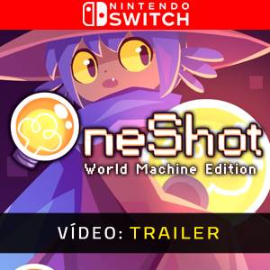 OneShot World Machine Edition - Atrelado de vídeo