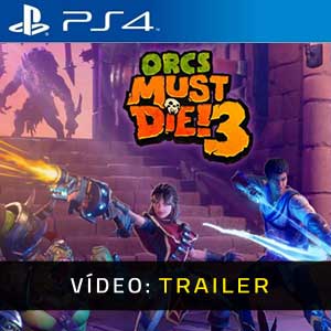 Orcs Must Die 3 PS4 Atrelado De Vídeo