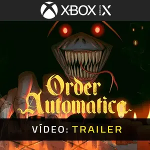 Order Automatica Xbox Series - Trailer de Vídeo