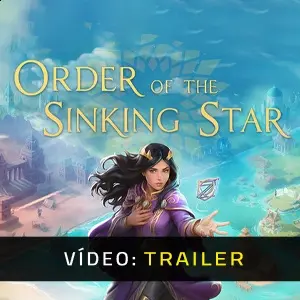 Order of the Sinking Star - Trailer