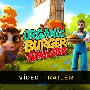 Organic Burger Simulator - Trailer de Vídeo