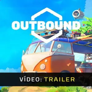 Outbound - Trailer de Vídeo