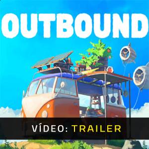 Outbound - Trailer de vídeo