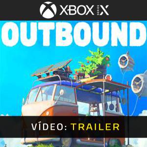 Outbound Trailer de vídeo