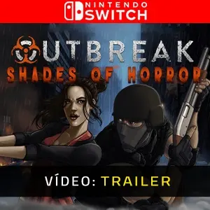Outbreak: Shades of Horror Nintendo Switch - Trailer de Vídeo