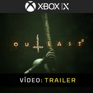 Outlast 2 Xbox Series - Trailer do Vídeo