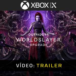 Outriders Worldslayer Upgrade Xbox Series Atrelado De Vídeo